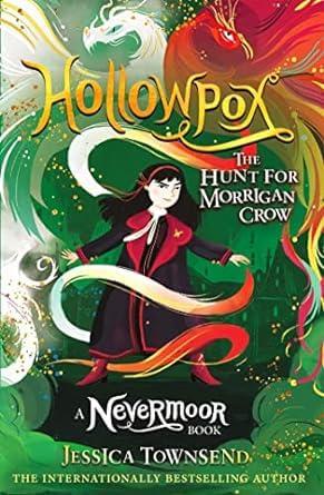 HOLLOWPOX: THE HUNT FOR MORRIGAN CROW BOOK 3 (NEVE