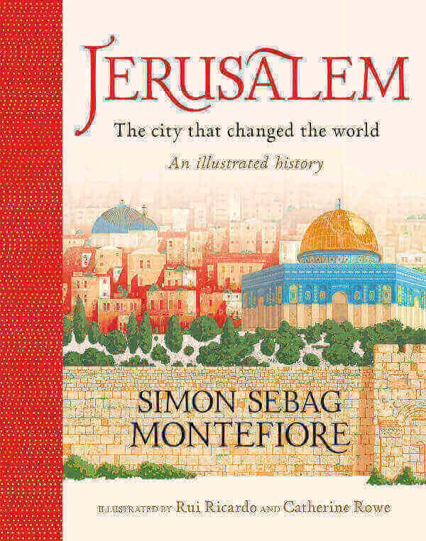 JERUSALEM - AN ILLUSTRATED HISTORY HC