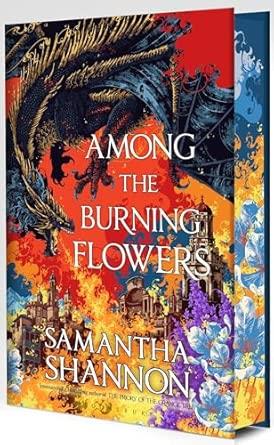 AMONG THE BURNING FLOWERS HC