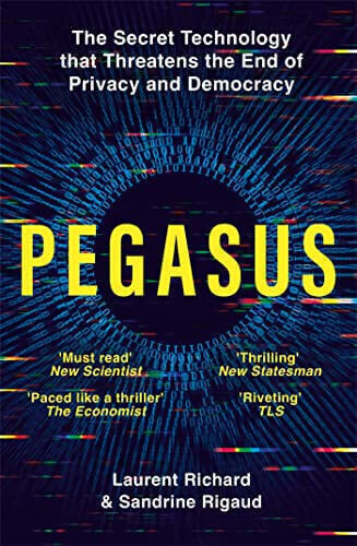 PEGASUS - THE SECRET TECHNOLOGY THAT THREATENS THE