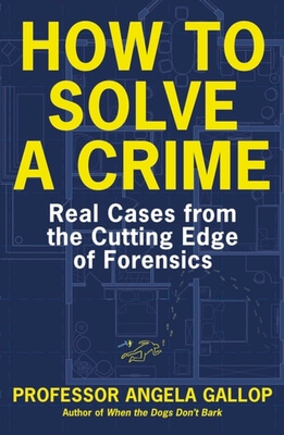 HOW TO SOLVE A CRIME