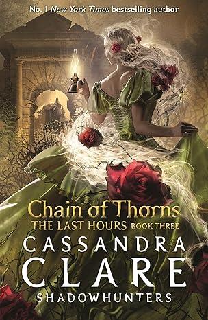 THE LAST HOURS BOOK 3 : CHAIN OF THORNS