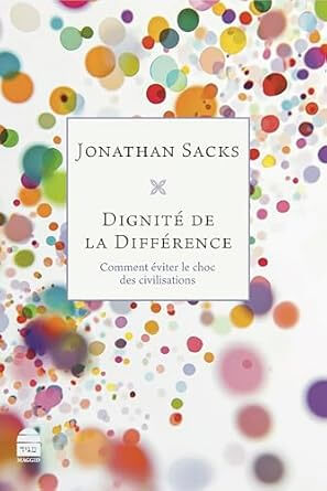 Dignité de la Différence, Rav Jonathan Sacks