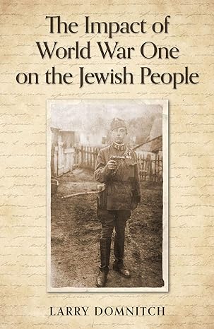 THE IMPACT OF WORLD WAR ONE ON THE JEWISH PEOPLE