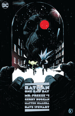 BATMAN 0 ONE BAD DAY - MR  FREEZE