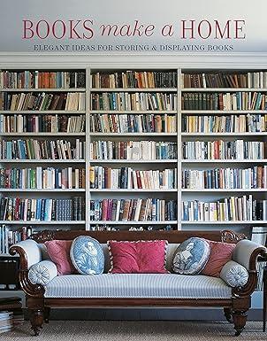 BOOKS MAKE A  HOME