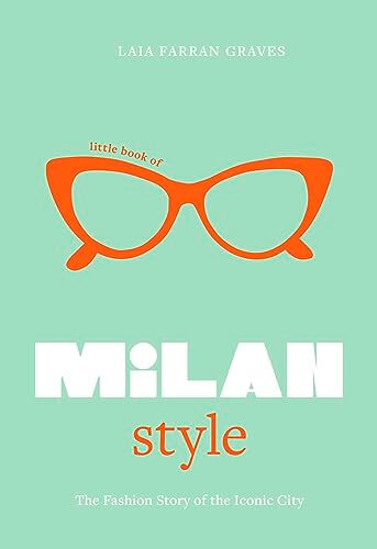 LITTLE BOOK OF MILAN STYLE