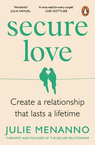 SECURE LOVE - CREATE A RELATIONSHIP THAT LASTS A LIFETIME