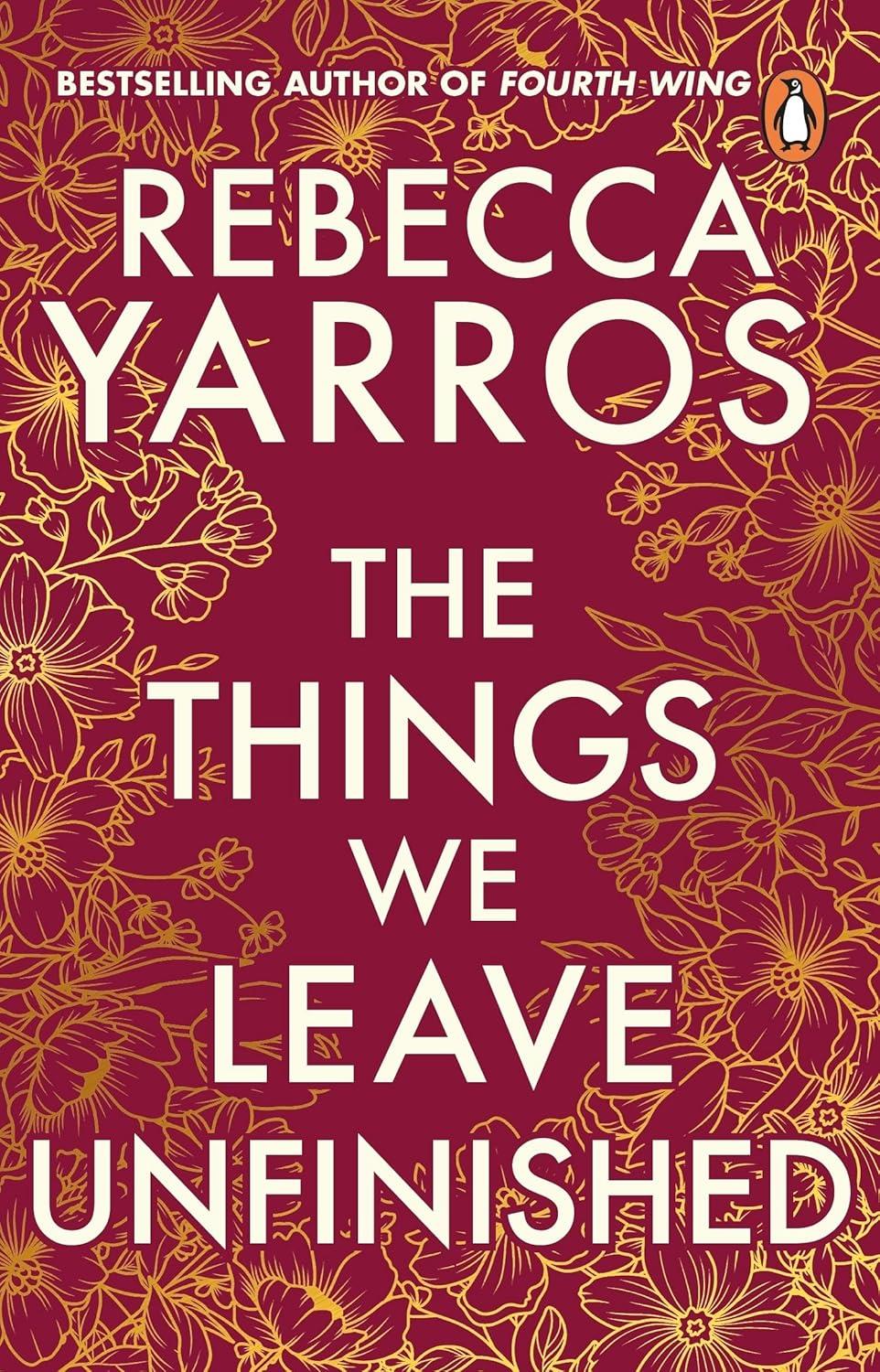 THE THINGS WE LEAVE UNFINISHED