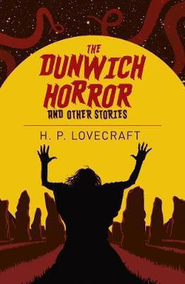 THE DUNWICH HORROR AND OTHER STORIES
