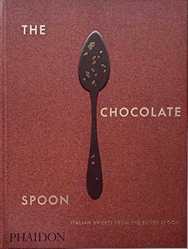 THE CHOCOLATE SPOON - ITALIAN SWEETS FROM THE SILV