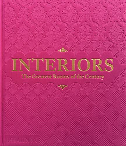 INTERIORS - THE GREATEST ROOMS OF THE CENTURY