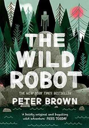 THE WILD ROBOT - THE WILD ROBOT BK1 PB UK