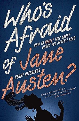WHOS AFRAID OF JANE AUSTEN