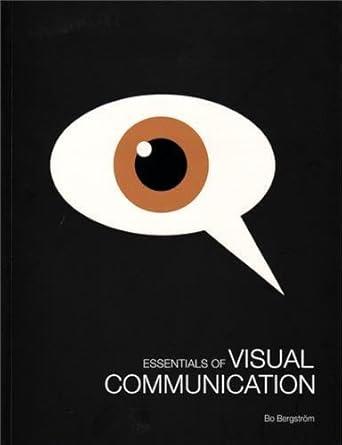 ESS OF VISUAL COMMUNICATION