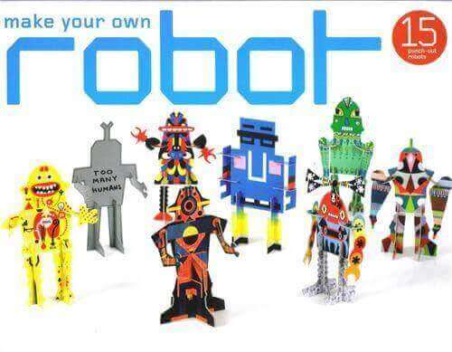 MAKE YOUR OWN ROBOT