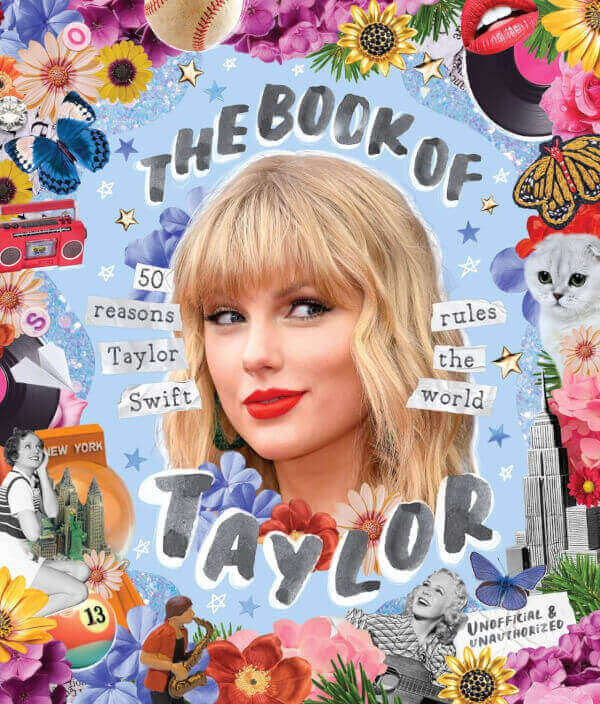 THE BOOK OF TAYLOR - 50 REASONS TAYLOR SWIFT RULES