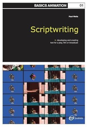 SCRIPTWRITING BASICS ANIMATION