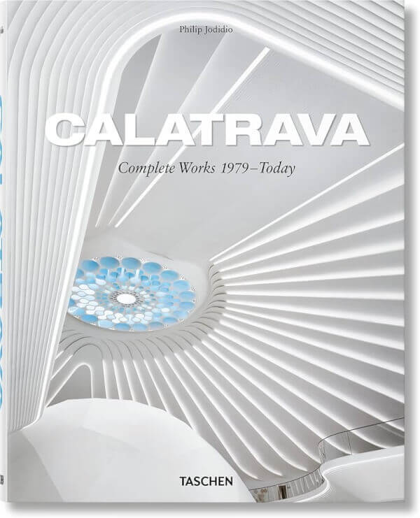 CALATRAVA - COMPLETE WORKS 1979-TODAY. 45 ED