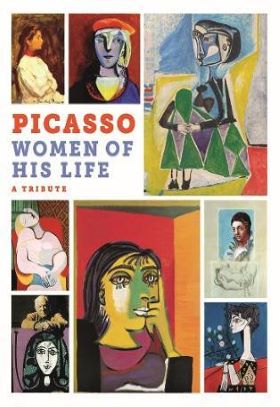 PICASSO WOMEN IN HIS LIFE TRIBUTE