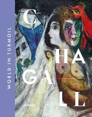 CHAGALL:  WORLD IN TURMOIL