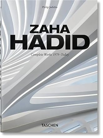 ZAHA HADID COMPLETE WORKS 1979-TODAY 40TH ED