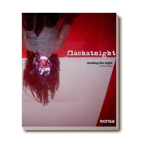 FLASH NIGHT MONSA